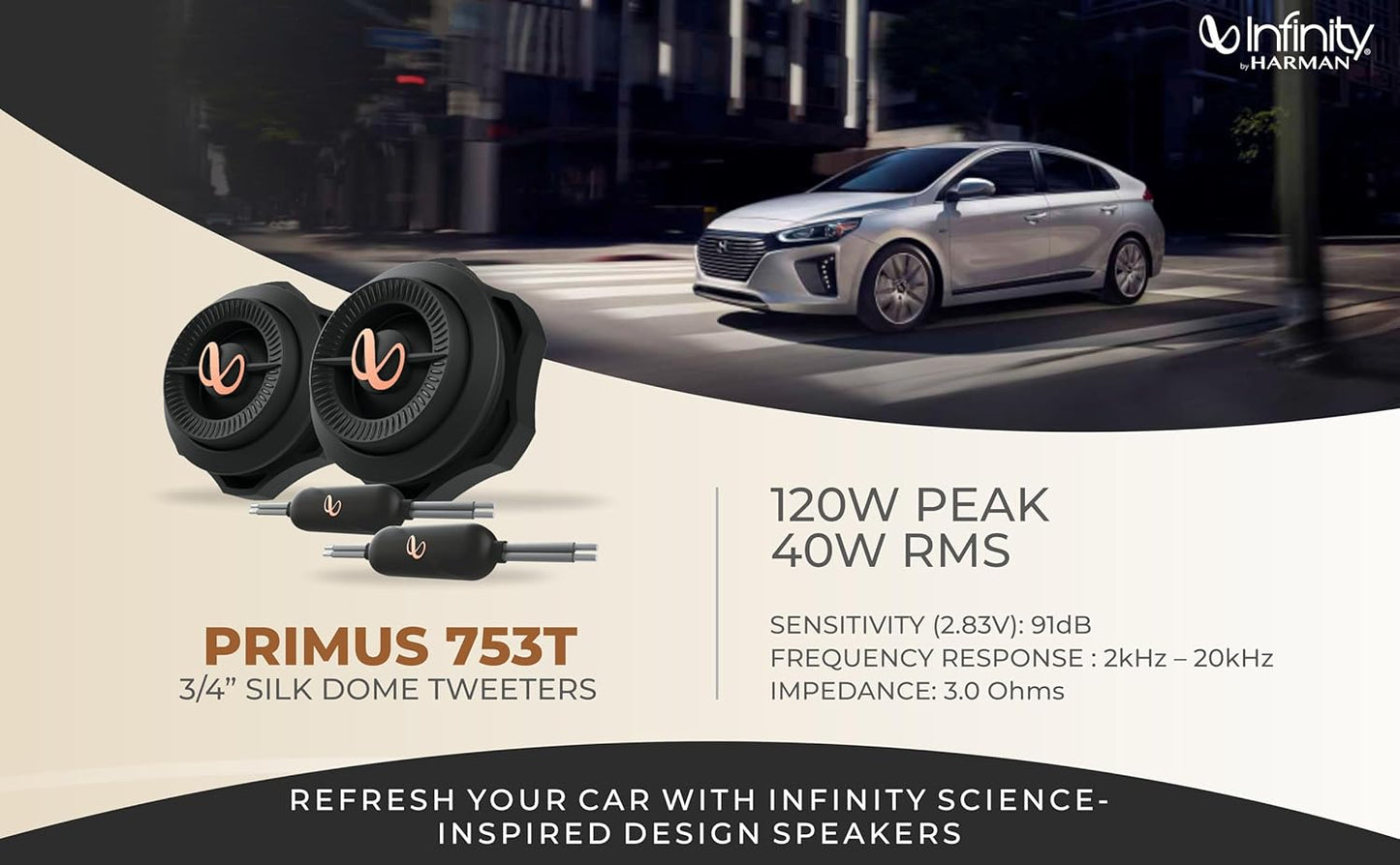 Infinity Primus 753T 3/4″ Silk Dome Car Tweeters | 120W Peak Power | 40W RMS | High Efficiency Audio Upgrade