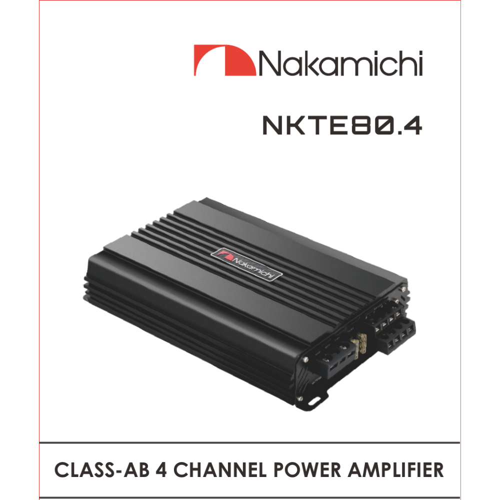 Nakamichi NKTE80.4 4-Channel Class AB Amplifier | Compact & Durable Design