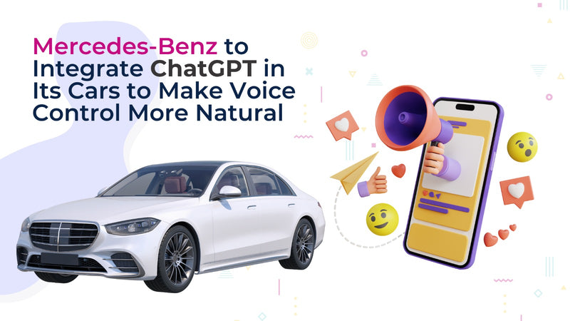 Mercedes-Benz to Integrate ChatGPT in Its Cars to Make Voice Control More Natural